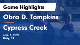 Obra D. Tompkins  vs Cypress Creek  Game Highlights - Jan. 3, 2020