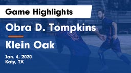 Obra D. Tompkins  vs Klein Oak  Game Highlights - Jan. 4, 2020