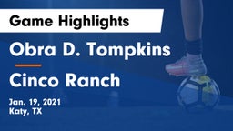 Obra D. Tompkins  vs Cinco Ranch  Game Highlights - Jan. 19, 2021