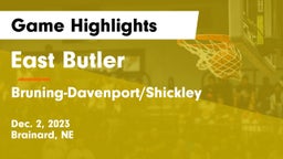 East Butler  vs Bruning-Davenport/Shickley  Game Highlights - Dec. 2, 2023