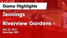 Jennings  vs Riverview Gardens - Game Highlights - Feb 22, 2017
