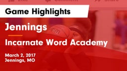 Jennings  vs Incarnate Word Academy  Game Highlights - March 2, 2017