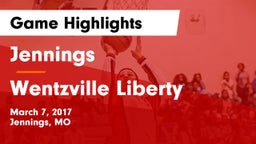 Jennings  vs Wentzville Liberty  Game Highlights - March 7, 2017