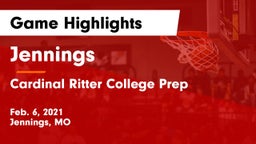 Jennings  vs Cardinal Ritter College Prep Game Highlights - Feb. 6, 2021