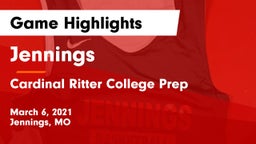 Jennings  vs Cardinal Ritter College Prep Game Highlights - March 6, 2021