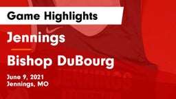 Jennings  vs Bishop DuBourg  Game Highlights - June 9, 2021