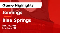 Jennings  vs Blue Springs  Game Highlights - Dec. 12, 2021