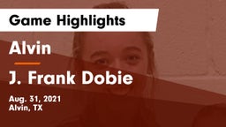 Alvin  vs J. Frank Dobie  Game Highlights - Aug. 31, 2021