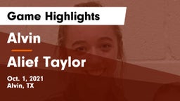 Alvin  vs Alief Taylor  Game Highlights - Oct. 1, 2021