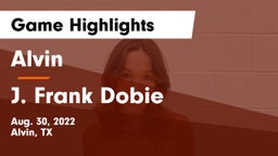 Alvin  vs J. Frank Dobie  Game Highlights - Aug. 30, 2022