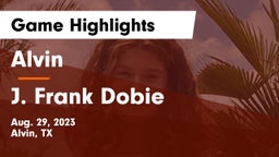 Alvin  vs J. Frank Dobie  Game Highlights - Aug. 29, 2023