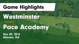 Westminster  vs Pace Academy  Game Highlights - Dec 09, 2016