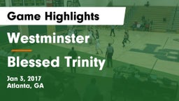 Westminster  vs Blessed Trinity Game Highlights - Jan 3, 2017