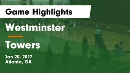Westminster  vs Towers Game Highlights - Jan 20, 2017