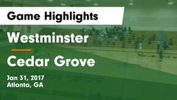 Westminster  vs Cedar Grove Game Highlights - Jan 31, 2017