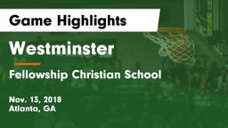 Westminster  vs Fellowship Christian School Game Highlights - Nov. 13, 2018