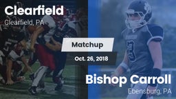 Matchup: Clearfield High vs. Bishop Carroll  2018