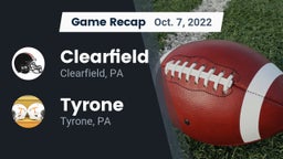 Recap: Clearfield  vs. Tyrone  2022