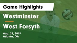 Westminster  vs West Forsyth  Game Highlights - Aug. 24, 2019