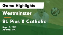 Westminster  vs St. Pius X Catholic  Game Highlights - Sept. 5, 2019