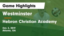 Westminster  vs Hebron Christian Academy  Game Highlights - Oct. 3, 2019