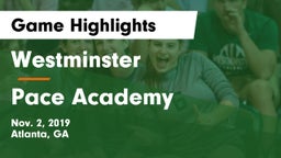 Westminster  vs Pace Academy Game Highlights - Nov. 2, 2019