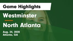 Westminster  vs North Atlanta  Game Highlights - Aug. 24, 2020