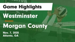 Westminster  vs Morgan County Game Highlights - Nov. 7, 2020