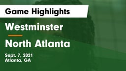 Westminster  vs North Atlanta  Game Highlights - Sept. 7, 2021