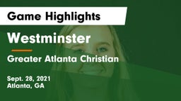 Westminster  vs Greater Atlanta Christian  Game Highlights - Sept. 28, 2021