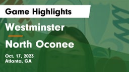 Westminster  vs North Oconee  Game Highlights - Oct. 17, 2023
