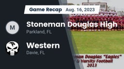 Recap: Stoneman Douglas High vs. Western  2023