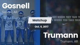 Matchup: Gosnell  vs. Trumann  2017