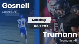Matchup: Gosnell  vs. Trumann  2020