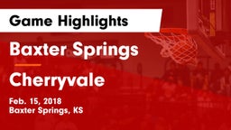 Baxter Springs   vs Cherryvale  Game Highlights - Feb. 15, 2018