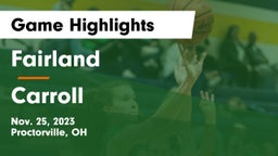 Fairland  vs Carroll  Game Highlights - Nov. 25, 2023