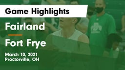 Fairland  vs Fort Frye  Game Highlights - March 10, 2021