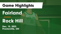 Fairland  vs Rock Hill  Game Highlights - Dec. 15, 2023