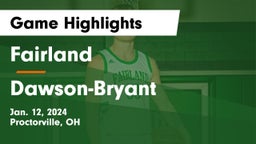 Fairland  vs Dawson-Bryant  Game Highlights - Jan. 12, 2024