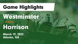 Westminster  vs Harrison  Game Highlights - March 19, 2022