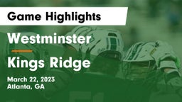 Westminster  vs Kings Ridge Game Highlights - March 22, 2023
