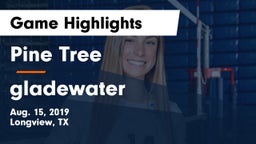 Pine Tree  vs gladewater Game Highlights - Aug. 15, 2019