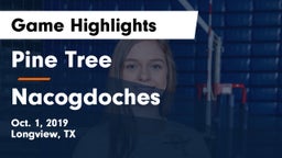 Pine Tree  vs Nacogdoches  Game Highlights - Oct. 1, 2019