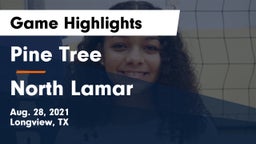 Pine Tree  vs North Lamar  Game Highlights - Aug. 28, 2021