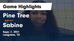 Pine Tree  vs Sabine  Game Highlights - Sept. 7, 2021