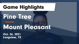 Pine Tree  vs Mount Pleasant  Game Highlights - Oct. 26, 2021