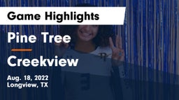 Pine Tree  vs Creekview Game Highlights - Aug. 18, 2022