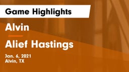 Alvin  vs Alief Hastings  Game Highlights - Jan. 6, 2021