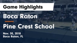 Boca Raton  vs Pine Crest School Game Highlights - Nov. 30, 2018