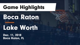Boca Raton  vs Lake Worth  Game Highlights - Dec. 11, 2018